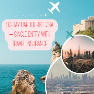 90-Day UAE Tourist Visa – Single Entry with Travel Insurance
