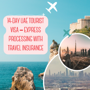 14-Day UAE Tourist Visa – Express Processing with Travel Insurance