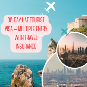 30-Day UAE Tourist Visa – Multiple Entry with Travel Insurance