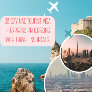 30-Day UAE Tourist Visa – Express Processing with Travel Insurance