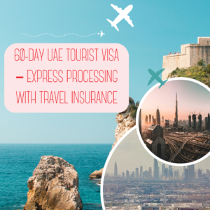 60-Day UAE Tourist Visa – Express Processing with Travel Insurance
